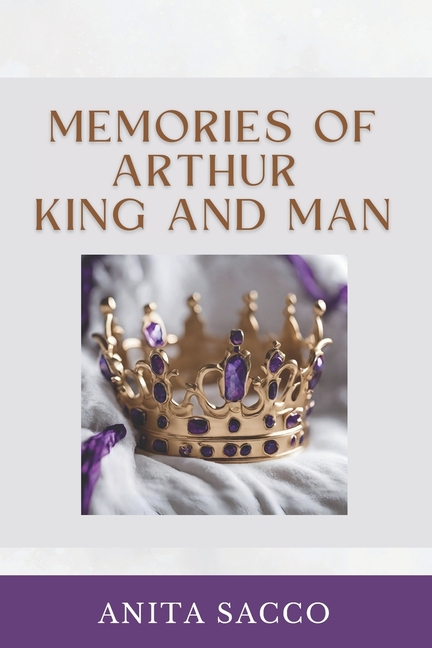 Memories of Arthur King and Man