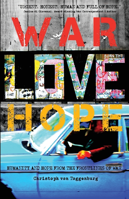 War, Love, Hope