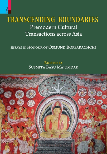 Transcending Boundaries: Premodern Cultural Transactions across Asia