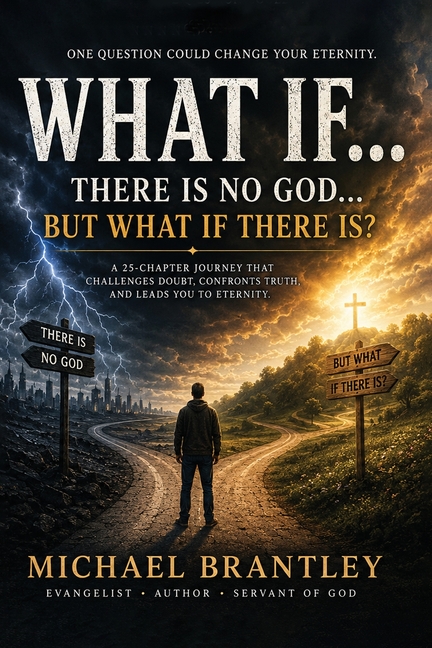 WHAT IF... There Is No God... But What If There Is?