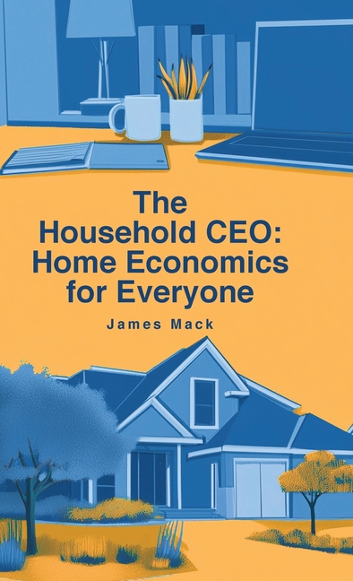 The Household CEO: Home Economics for Everyone