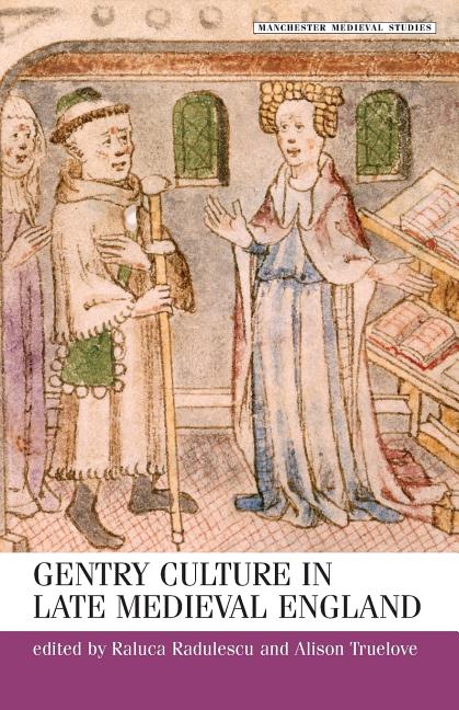 Gentry Culture in Late Medieval England