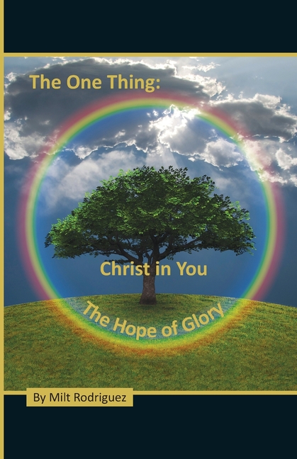 The One Thing: Christ in You, The Hope of Glory