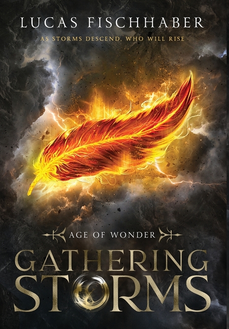 Gathering Storms: Book One of the Age of Wonder Series
