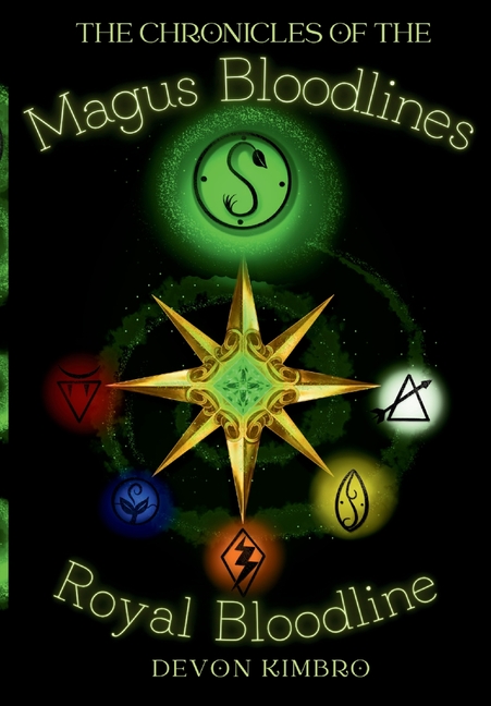 The Chronicles of the Magus Bloodlines.: Royal Bloodlines.