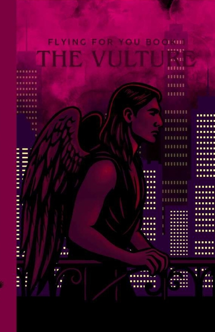 The Vulture: Flying for You Book One
