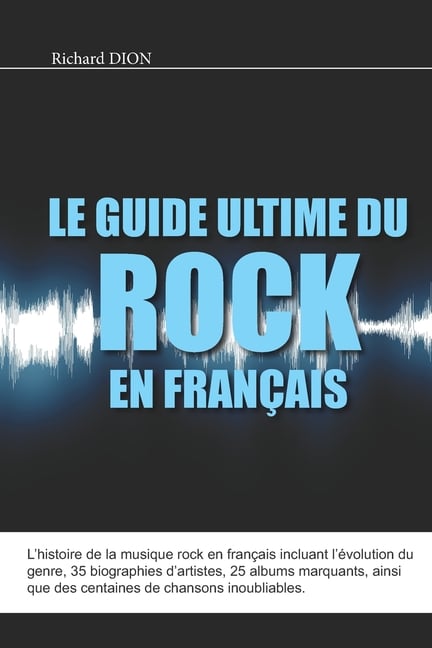 Le guide ultime du rock en français