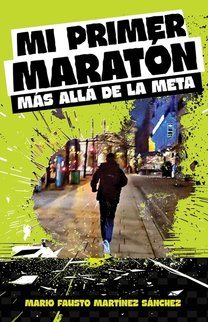 Mi Primer Maratón, más allá de la meta