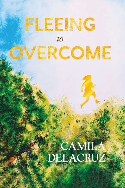 Fleeing to Overcome: A Young Woman's Choice Between Hate and Forgiveness (English Edition)