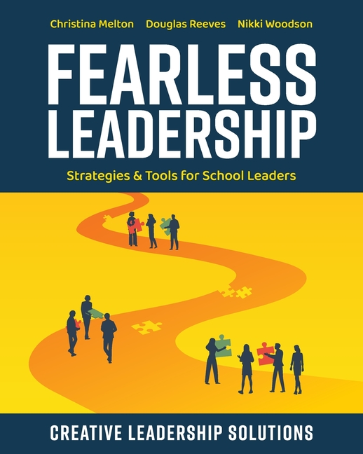 Fearless Leadership: Strategies and Tools for School Leaders