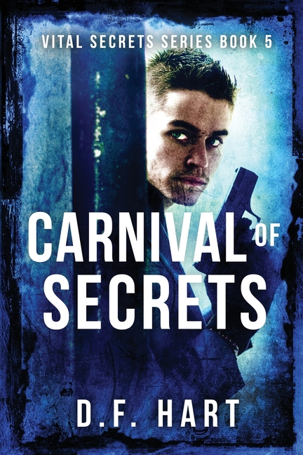 Carnival of Secrets: Vital Secrets, Book Five