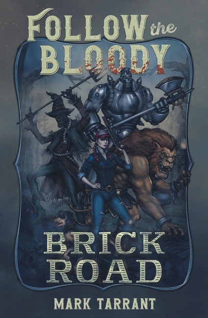 Follow the Bloody Brick Road