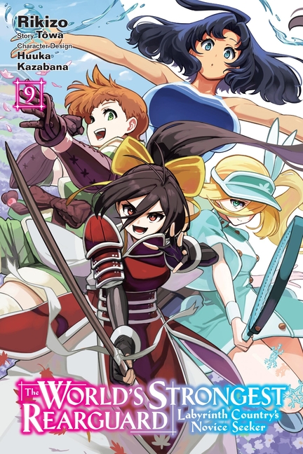 The World's Strongest Rearguard: Labyrinth Country's Novice Seeker, Vol. 9 (Manga): Volume 9