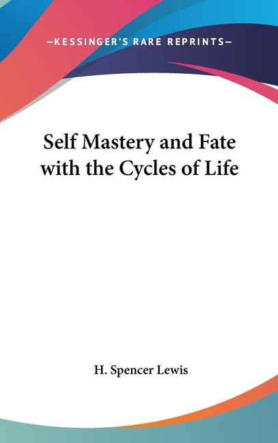 Self Mastery and Fate with the Cycles of Life