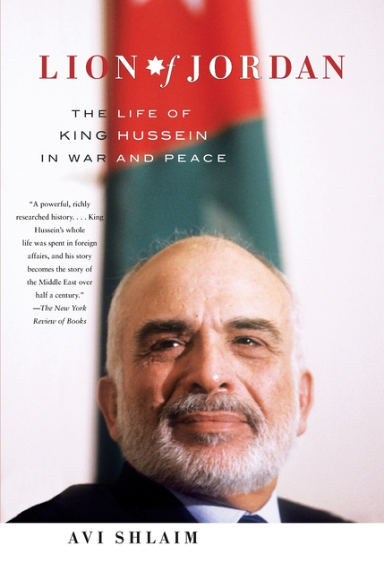 Lion of Jordan: The Life of King Hussein in War and Peace