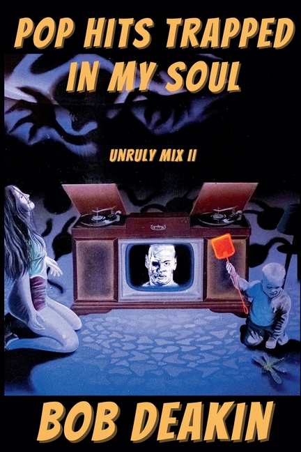 Pop Hits Trapped in My Soul: Unruly Mix II
