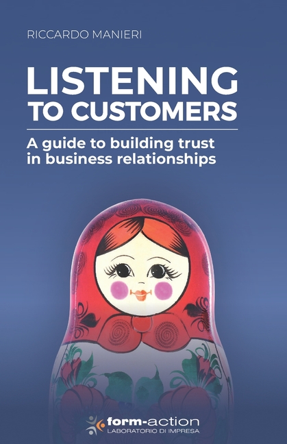 Listening to Customers: a guide to building trust in business relationships