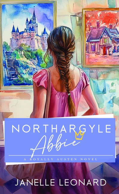 Northargyle Abbie: A Royally Austen Novel