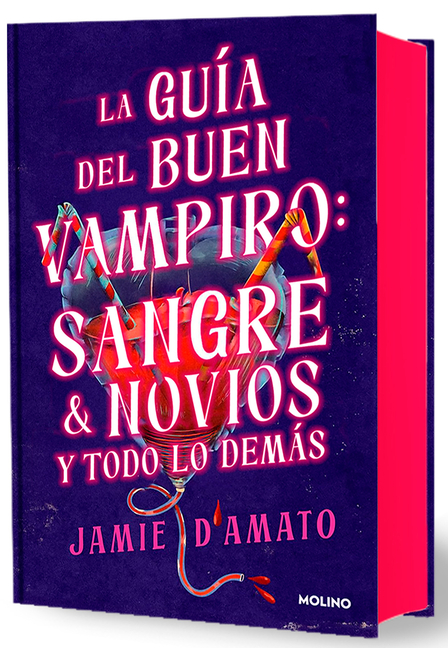 La Guã-A del Buen Vampiro: Sangre & Novios Y Todo Lo Demàs / The Good Vampire's Guide to Blood & Boyfriends