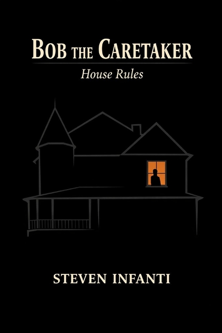 Bob the Caretaker: House Rules