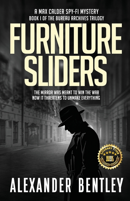 Furniture Sliders: A Max Calder Spy-Fi Mystery