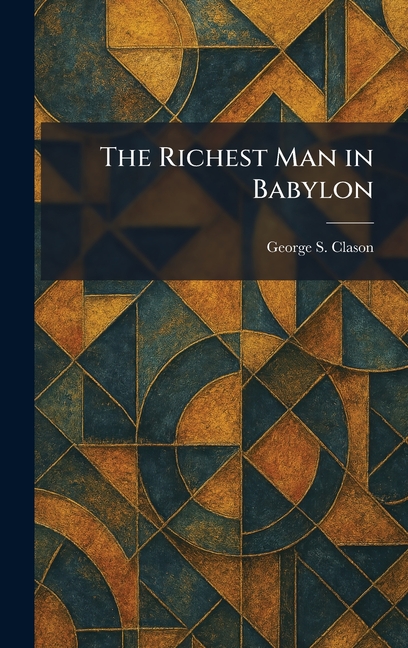 The Richest Man in Babylon