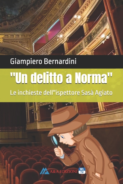 "Un delitto a Norma": Le inchieste dell''ispettore Sasà Agiato