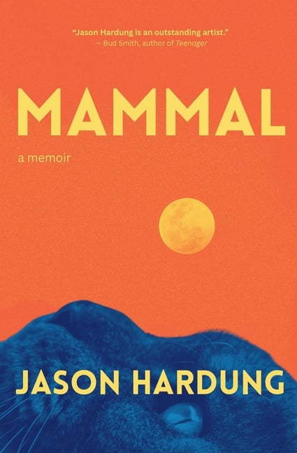 Mammal: A Memoir