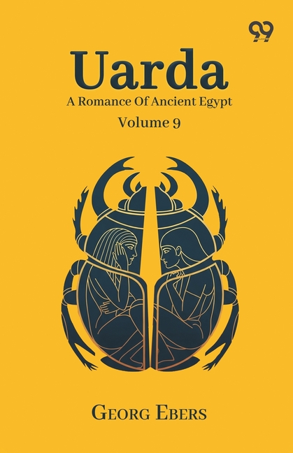 Uarda: A Romance Of Ancient Egypt Volume 9