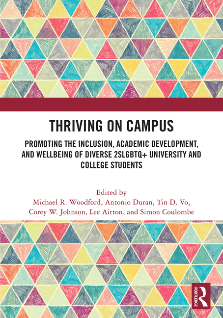 Thriving on Campus: Promoting the Inclusion, Academic Development, and Wellbeing of Diverse 2slgbtq+ University and College Students