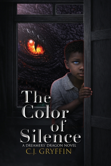 The Color of Silence: A Dreamers' Dragon Novel