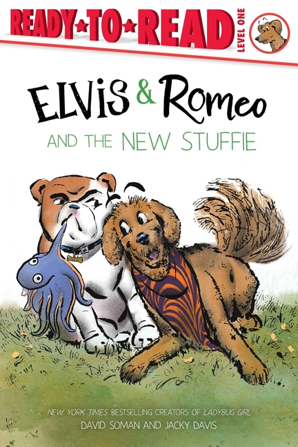 Elvis & Romeo and the New Stuffie: Ready-To-Read Level 1