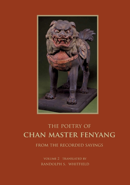 The Recorded Sayings of Master Fenyang Wude (Fenyang Shanzhao), Vol. 2: Compiled by Ciming, Great master Chuyuan of Mount Shishuang. Translated from t