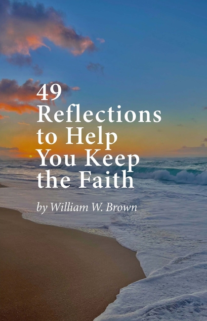 49 Reflections to Help You Keep the Faith