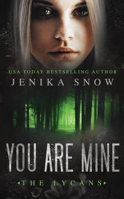 You Are Mine (The Lycans, 2)