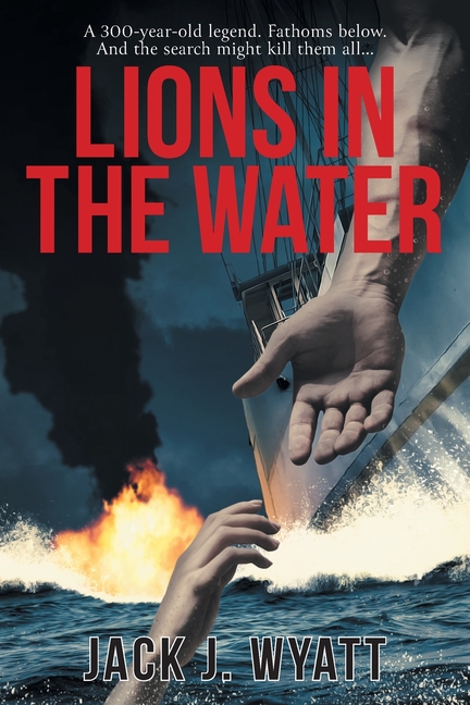 Lions in the Water: A historical thriller where mercy sinks first