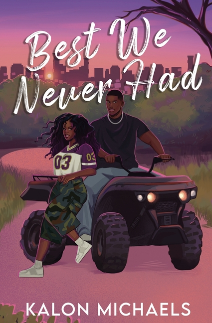 Best We Never Had