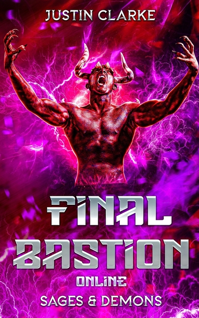 Final Bastion Online: Sages & Demons (A LitRPG Adventure)