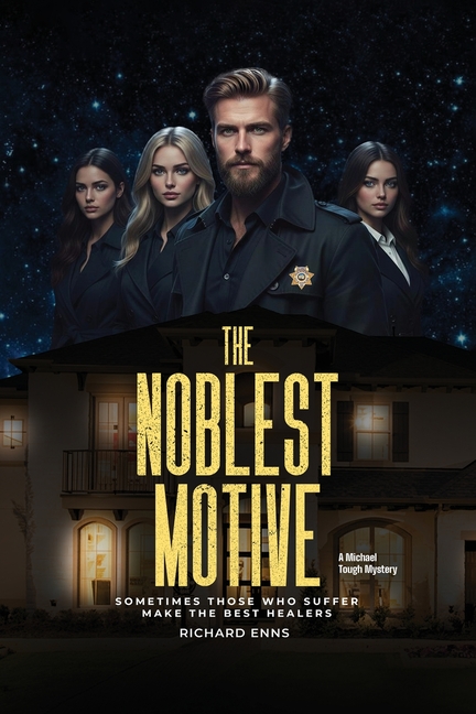 The Noblest Motive