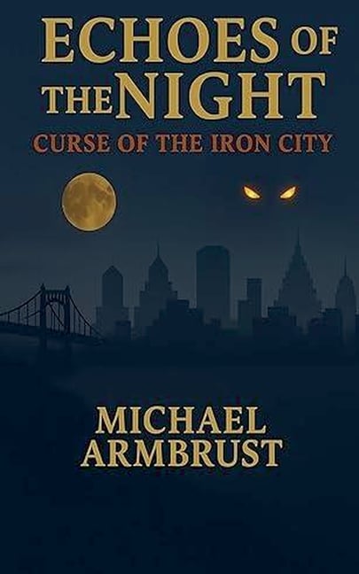Echoes of the Night: Curse of the Iron City