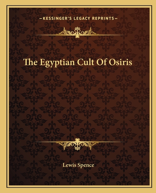 The Egyptian Cult Of Osiris