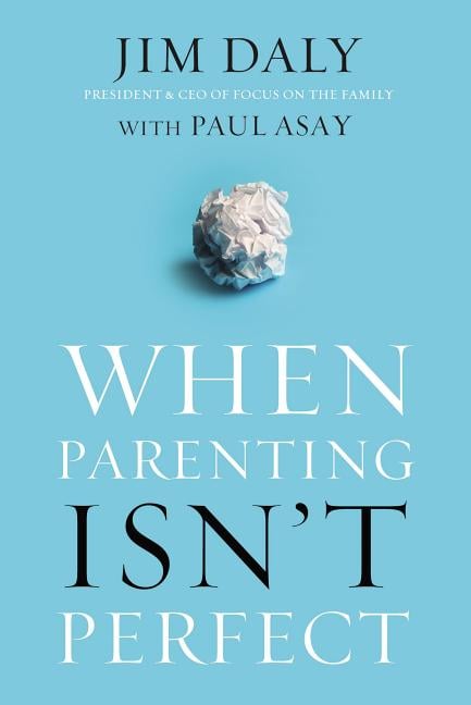 When Parenting Isn't Perfect: Leaving Room for Grace in a Culture of Impossible Standards