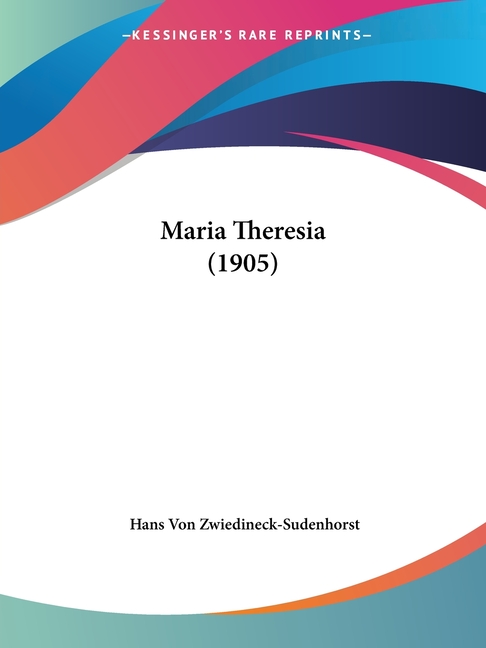 Maria Theresia (1905)