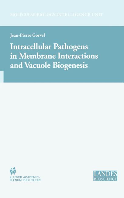 Intracellular Pathogens in Membrane Interactions and Vacuole Biogenesis