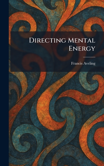 Directing Mental Energy
