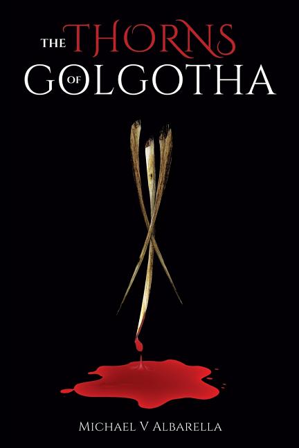 The Thorns of Golgotha