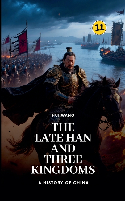 The Late Han and Three Kingdoms: A History of China