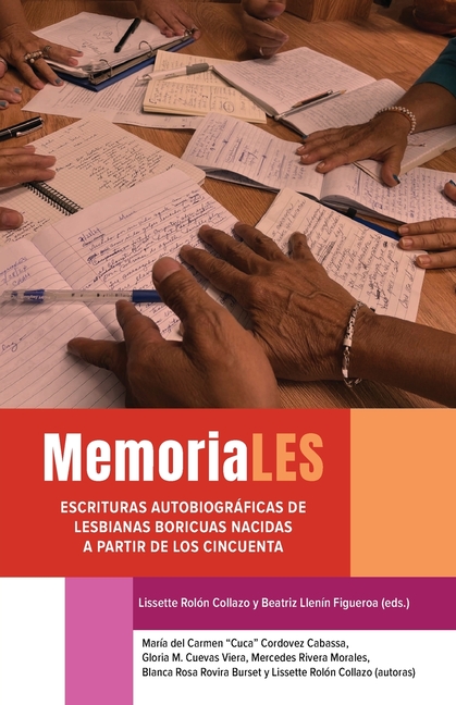 MemoriaLES: escrituras autobiográficas de lesbianas boricuas nacidas a partir de los cincuenta