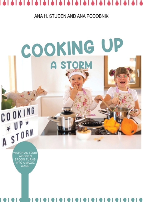 Cooking up a Storm