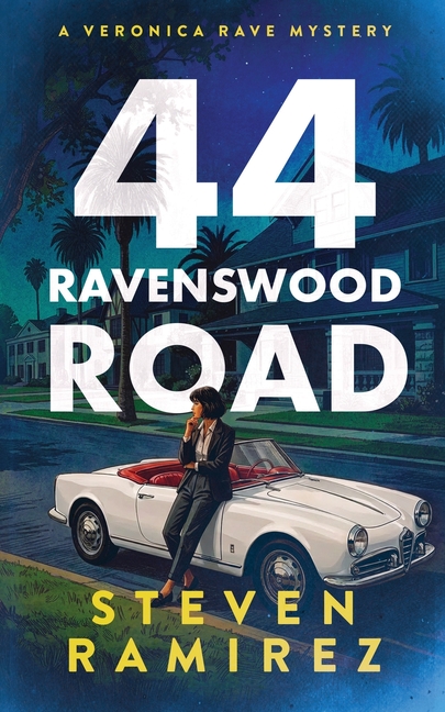 44 Ravenswood Road: A Veronica Rave Mystery